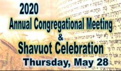 Annual Congregational Meeting & Shavuot Celebration