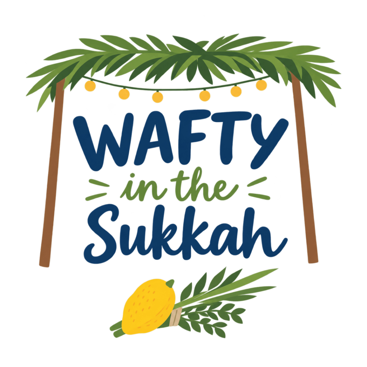WAFTY in the Sukkah!